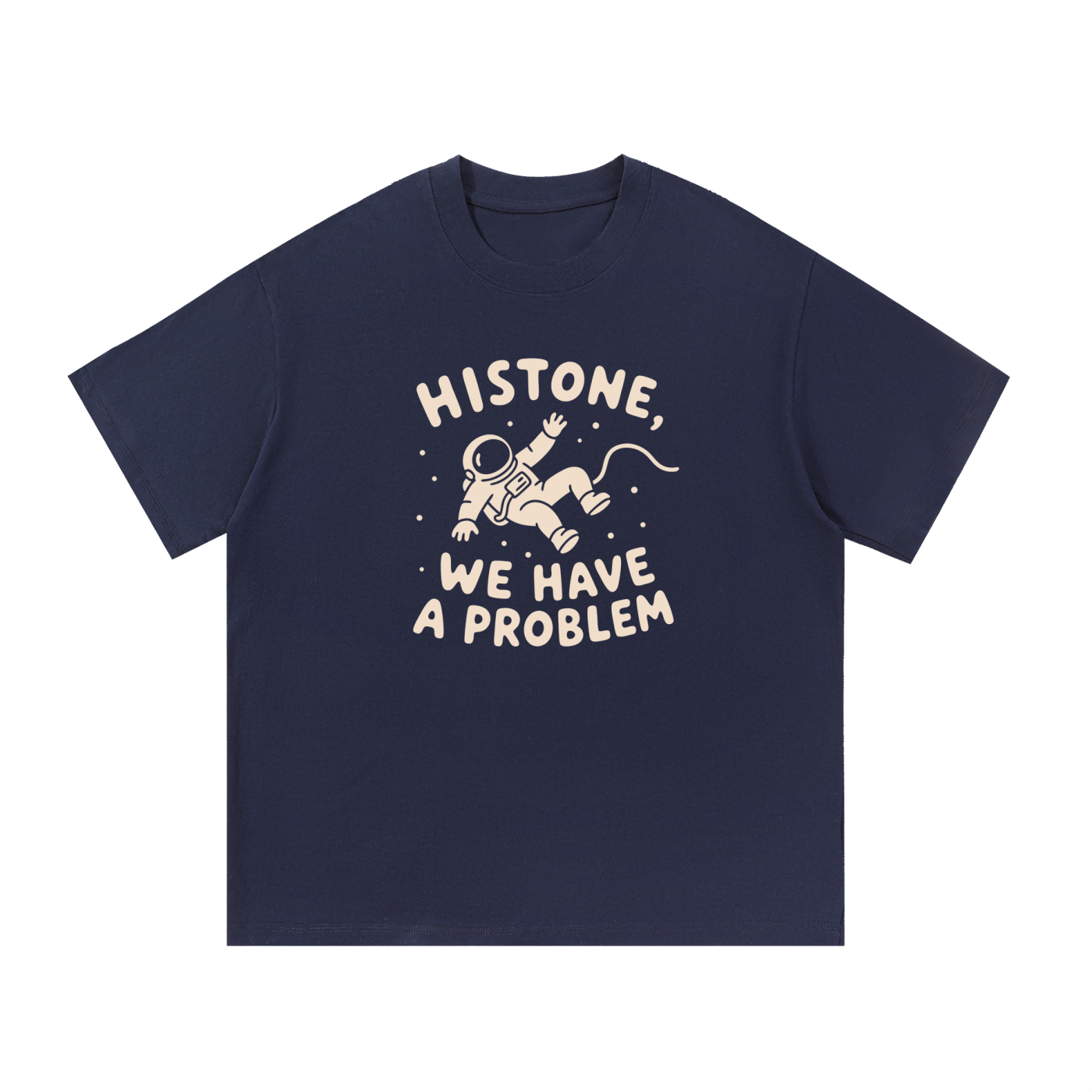 Mockup of a navy blue cotton T-shirt with a floating cartoon astronaut and the text 'Histone, We Have a Problem'