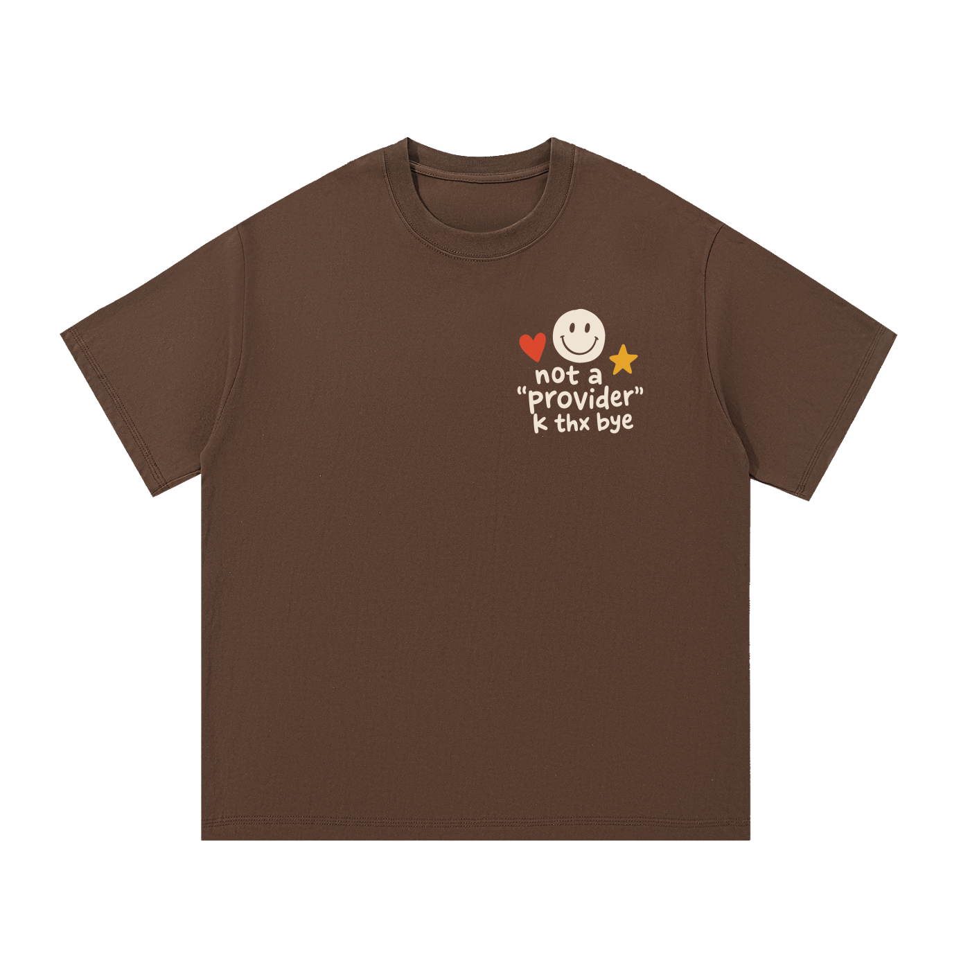 Mockup of navy blue cotton T-shirt with a smiley face, heart, and star with the words 'not a "provider," k thx bye'.