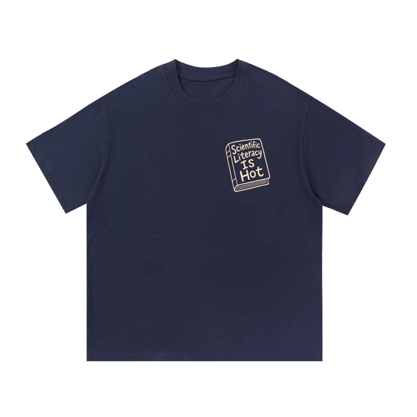 Scientific Literacy Is Hot T-Shirt
