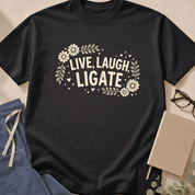 Additional colorway of the "Live Laugh Ligate" garment-dyed surgery t-shirt.