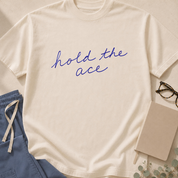 Garment-dyed unisex t-shirt printed with "Hold the ACE" — nephrology and pharmacy humor tee for nephrologists and pharmacists.