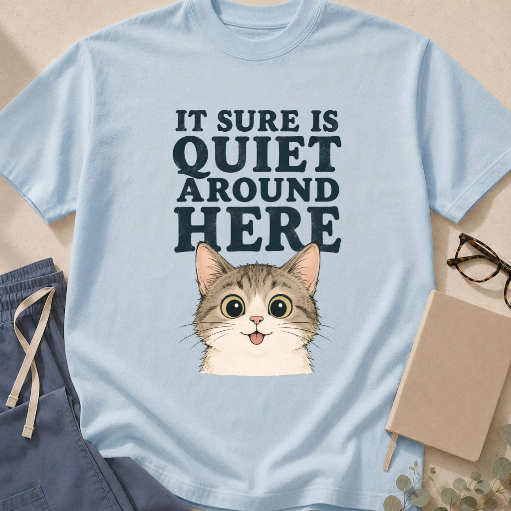 Alternate view of the 'It Sure Is Quiet Around Here' garment-dyed cat ER-superstition t-shirt.