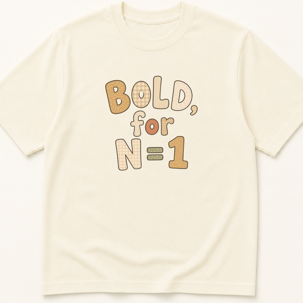 Garment-dyed unisex t-shirt printed with 'Bold for N=1' — Epidemiology humor tee for Evidence-Based Medicine, Family Medicine, and Internal Medicine professionals.