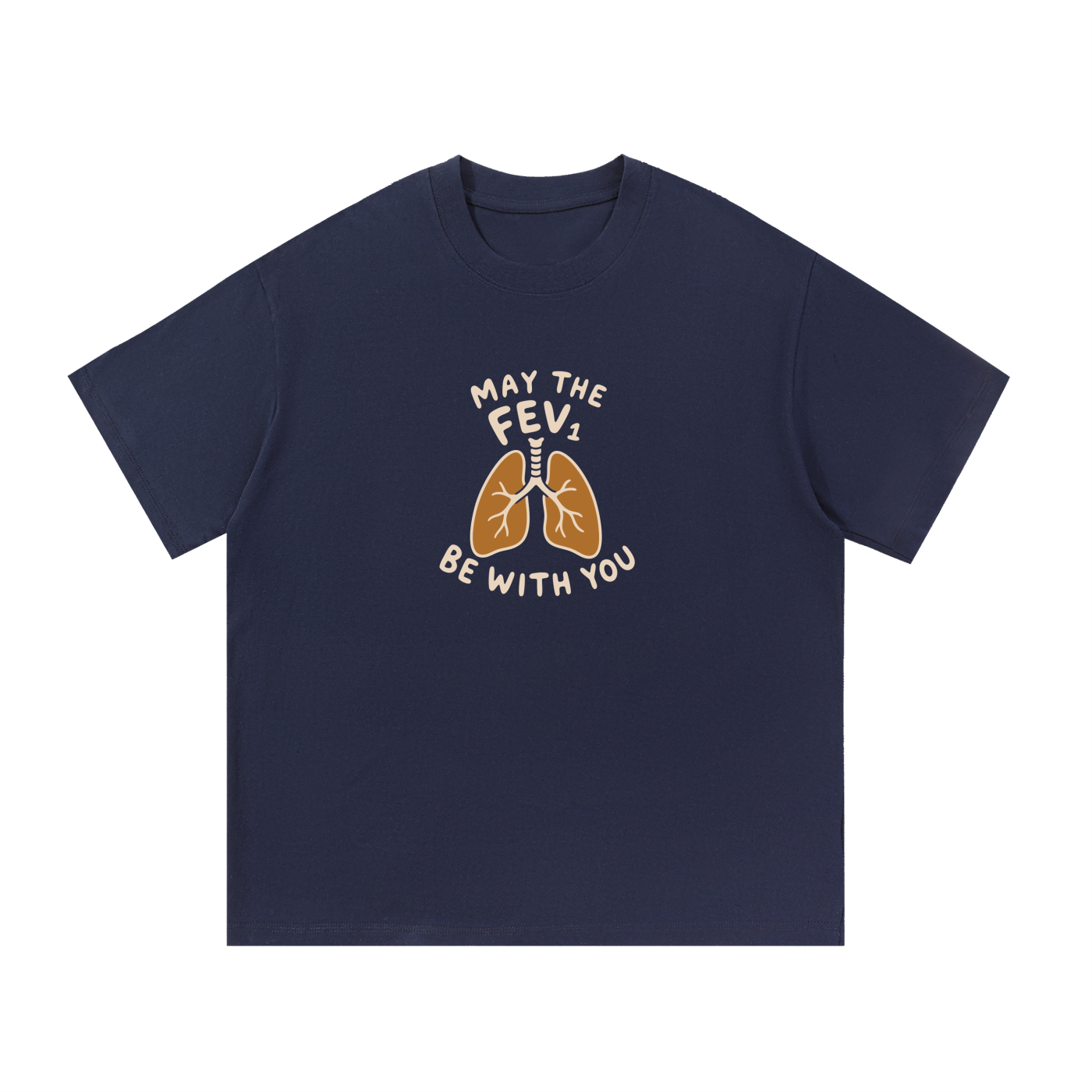 Mockup of a navy blue cotton T-shirt with a pair of lungs between the words 'May the FEV1' and 'Be With You'
