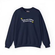 Sounds Like a Problem For the Day Team Embroidered Sweatshirt
