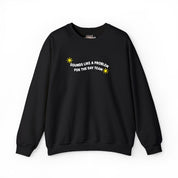 Sounds Like a Problem For the Day Team Embroidered Sweatshirt